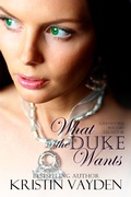 Cover: What the Duke Wants - Blue Tulip Publishing