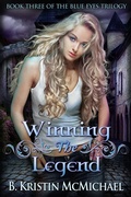 Cover: Winning the Legend - B. Kristin McMichael