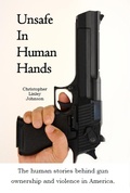 Cover: Unsafe In Human Hands - Christopher Johnson