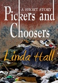 Cover: Pickers and Choosers - Linda Hall