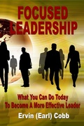 Cover: Focused Leadership: What You Can Do Today to Become a More Effective Leader - Richer Life, LLC DBA RICHER Press