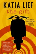 Cover: Gift: a Karin Schaeffer short story - Katia Lief