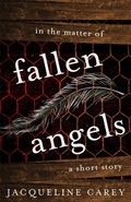 Cover: In the Matter of Fallen Angels: A Short Story - Jacqueline Carey