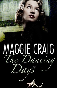 Enlarge image Cover: Dancing Days - Maggie Craig