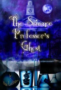 Cover: Science Professor's Ghost - Sue Latham