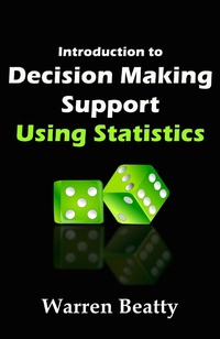 Enlarge image Cover: Introduction to Decision Making Support Using Statistics - Each Voice Publishing