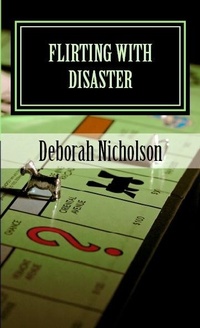 Enlarge image Cover: Flirting With Disaster - Deborah Nicholson