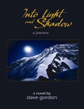 Cover: Into Light and Shadow: A Journey - Dave Gordon