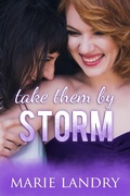 Cover: Take Them by Storm - Marie Landry