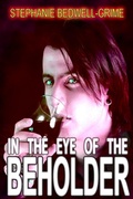 Cover: In the Eye of the Beholder - Stephanie Bedwell-Grime