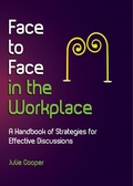 Cover: Face to Face in the Workplace: A handbook of strategies for effective discussions - Careertrain