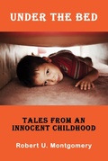 Cover: Under the Bed: Tales from an Innocent Childhood - NorLights Press