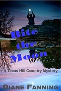 Cover: Bite the Moon: A Texas Hill Country Mystery - Diane Fanning