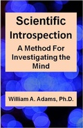 Cover: Scientific Introspection: A Method For Investigating the Mind - William A. Adams