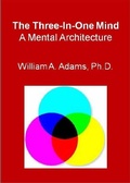 Cover: Three-In-One Mind - William A. Adams
