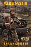 Cover: Surviving the Zombie Apocalypse: Warpath - Shawn Chesser
