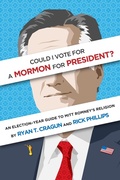 Cover: Could I Vote for a Mormon for President? An Election-Year Guide to Mitt Romney's Religion - Strange Violin Editions