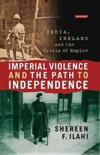 Abbildung von: Imperial Violence and the Path to Independence - I.B. Tauris