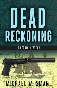 Enlarge image Cover: Dead Reckoning - Michael Smart
