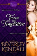 Cover: Twice the Temptation - Beverley Kendall