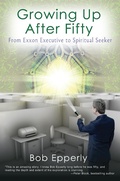 Cover: Growing Up After Fifty - Robert Epperly