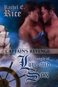 Cover: Captain's Revenge: a Triangle of Love and Sex - Rachel E. Rice