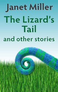 Enlarge image Cover: Lizard's Tail - Janet Miller