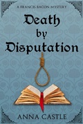 Cover: Death by Disputation - Anna Castle