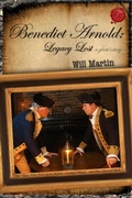 Cover: Benedict Arnold: Legacy Lost (A Ghost's Story) - Will Martin