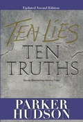 Cover: Ten Lies and Ten Truths (Second Edition) - PARKER HUDSON