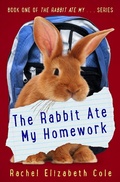 Cover: Rabbit Ate My Homework - Rachel Elizabeth Cole