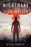Cover: Nightmare in Slow Motion - Kyle Pratt