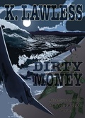 Cover: Dirty Money - Kathleen Lawless