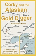 Cover: Corky and the Alaskan Gold Digger - Bill Richardson