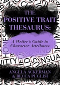 Cover: Positive Trait Thesaurus: A Writer's Guide to Character Expression - Angela Ackerman