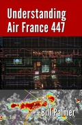 Cover: Understanding Air France 447 - Bill Palmer