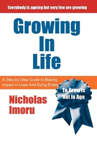 Enlarge image Cover: Growing In Life - Achievers Publishing