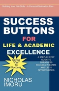 Cover: Success Buttons For Life And Academic Excellence - Achievers Publishing