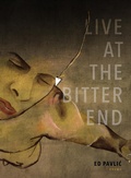 Cover: Live at the Bitter End - Saturnalia Books