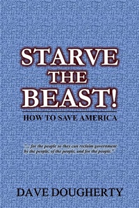 Enlarge image Cover: Starve The Beast! - Dave Dougherty