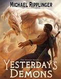 Cover: Yesterday's Demons - Michael Ripplinger