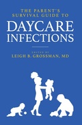 Cover: Parent's Survival Guide to Daycare Infections - Marigold Books LLC