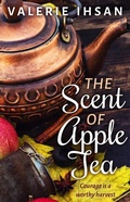 Cover: The Scent of Apple Tea - Valerie Ihsan