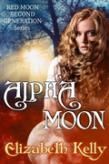 Cover: Alpha Moon (Book Four, Red Moon Series) - Elizabeth Kelly