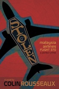 Cover: Stolen: Malaysia Airlines Flight 370: The Perfect Crime - Colin Rousseaux