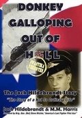 Cover: Donkey Galloping Out of Hell - The Jack Hildebrandt Story - Ibesq Publishing LLC