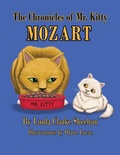 Cover: The Chronicles of Mr. Kitty Mozart - Trafford Publishing