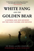 Cover: White Fang and the Golden Bear - Skyhorse Publishing