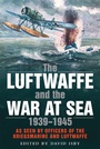 Bild: Luftwaffe and the War at Sea - Greenhill Books