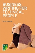 Cover: Business Writing for Technical People - BCS, The Chartered Institute for IT